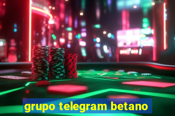 grupo telegram betano